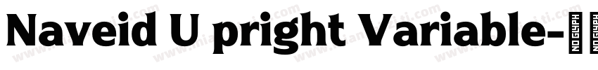 Naveid U pright Variable字体转换
